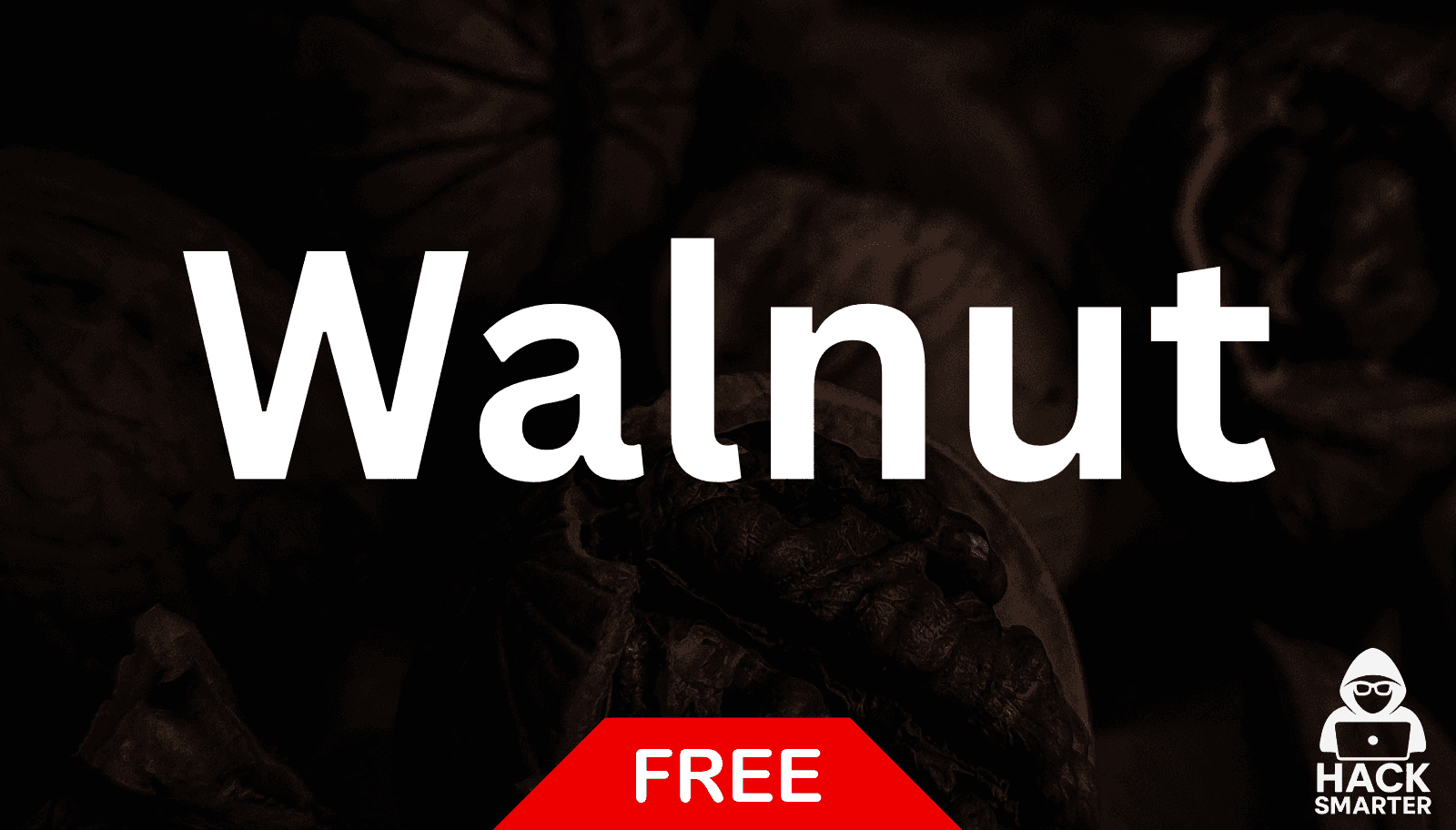 HackSmarter: Walnut